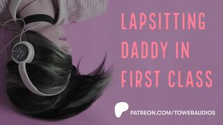 Lapsitting Daddy In First Class (Erotic Audio For Women) (Audioporn)