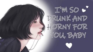 College Girlfriend Drinks for the First Time | Desperate Horny Begging ASMR