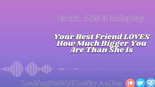 Lewd ASMR | Your Size Turns Your Best Friend Into a Needy, Submissive Slut